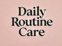 Daily Routine Care