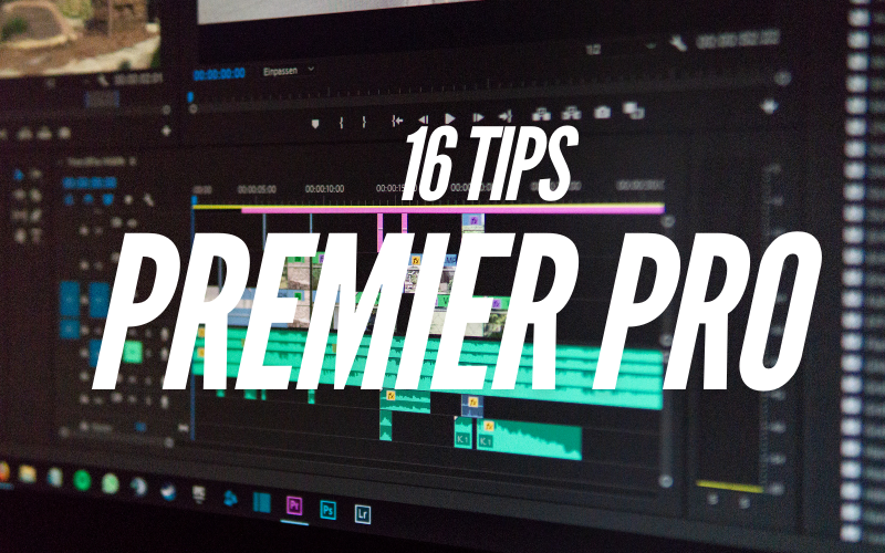 16 Adobe Premiere Pro Tips
