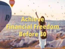 How to Achieve Financial Freedom in 30s