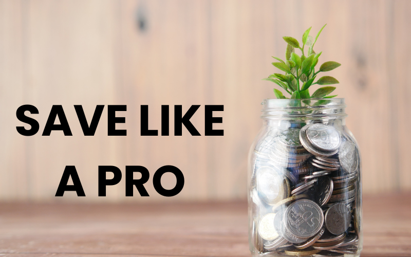 How to Budget and Save Money Like a Pro