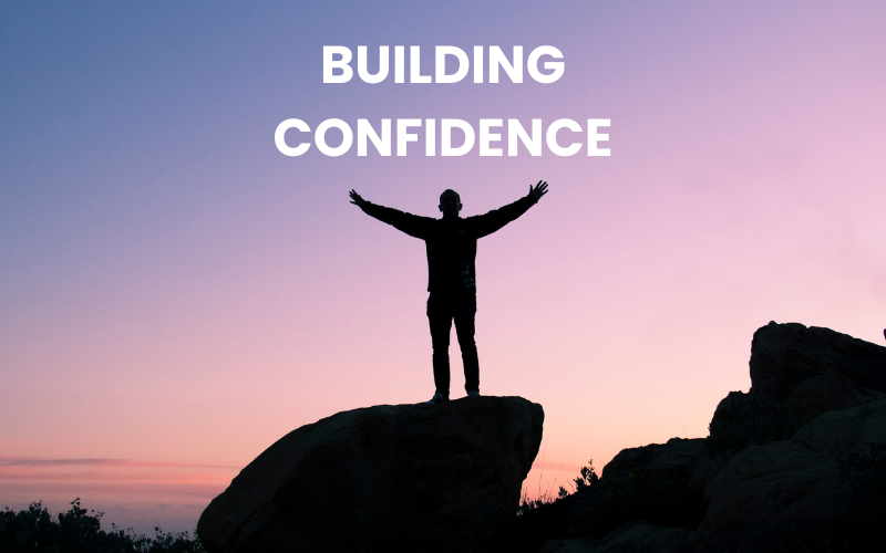 BUILDING CONFIDENCE
