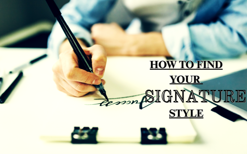 Find Your Signature Style