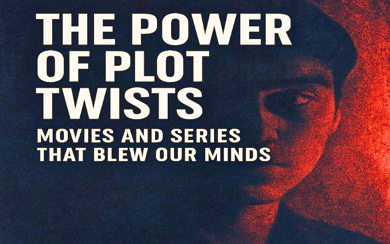 The Power of Plot Twists