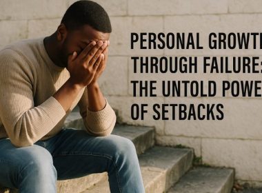 Personal Growth Through Failure