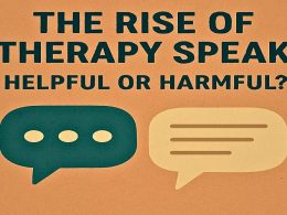 The Rise of Therapy Speak
