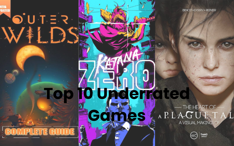 Top 10 Underrated Games